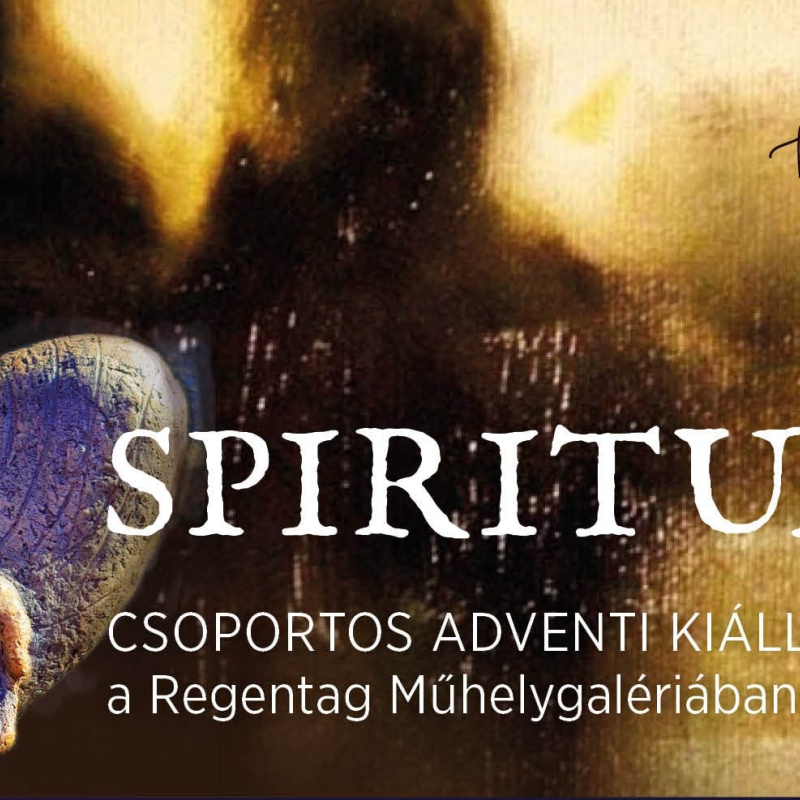 SPIRITUAL adventi csoportos kiállítás